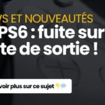 📢 PS6 : fuite sur la date de sortie et les plans de Sony 4 PS6 : date de sortie et détails fuités par un insider